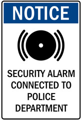 Alarm warning sign security alarm connected to police department