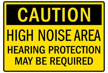 Fototapeta premium Hearing protection sign high noise area. Hearing protection may be required