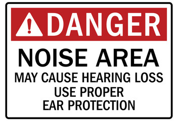 Hearing protection sign noise area may cause hearing loss. Use proper ear protection
