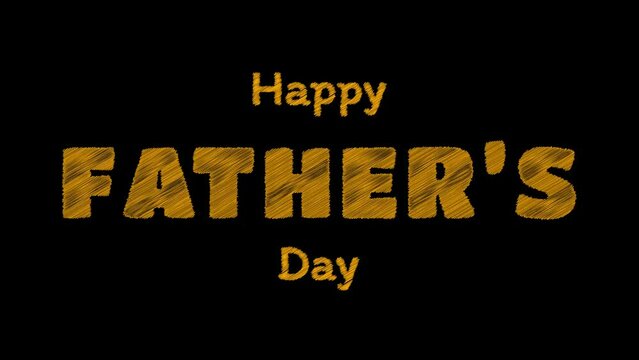 Happy Fathers Day animation with scribble text effect on orange color and black background. Perfect for Father's Day celebrations around the world.