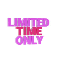 limited time only shopping text 3d icon