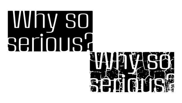 inscription Why so serious, black isolated silhouette