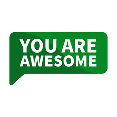 You Are Awesome Text In Green Rectangle Shape For Appreciation Support Information Announcement Business Marketing Social Media
