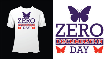 Zero Discrimination Day Graphic T-Shirt Vector Illustration