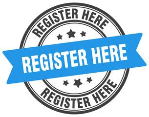 register here stamp. register here label on transparent background. round sign