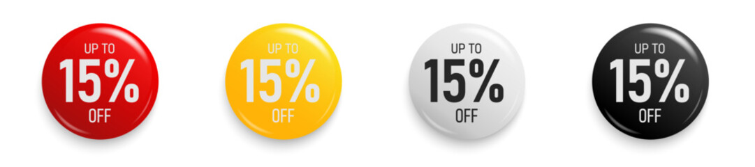 Up to 15 percent Discount. Button sticker mockup banner. Promotion sticker badge set for shopping marketing and advertisement clearance sale, special offer, Save 15 percent. Vector illustration.