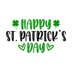 St Patricks Day typography design on plain white transparent isolated background for card, shirt, hoodie, sweatshirt, apparel, tag, mug, icon, poster or badge