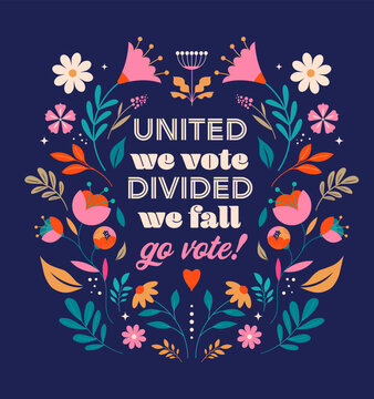 Modern Floral Election campaign concept design. Vote, election social media and print design with lettering and floral illustrations