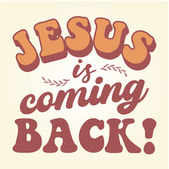 Jesus is coming back. Retro style