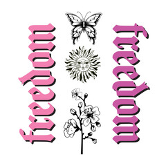 Freedon. Written in pink twice on the sides and in the middle there is a butterfly, a sun and flowers. Vector for silkscreen, dtg, dtf, t-shirts, signs, banners, Subimation Jobs or for any application