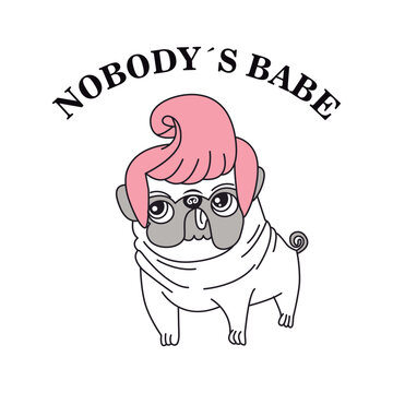 dog vector image with pink hair and topknot written nobody's babe print style. Vector for silkscreen, dtg, dtf, t-shirts, signs, banners, Subimation Jobs or for any application