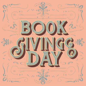 International Book Giving Day typography  , International Book Giving Day  lettering  , International Book Giving Day  inscription ,  Book Giving Day typography ,  Book Giving Day