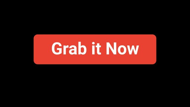 Grab it now Button click Animation with Transparent Background 