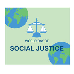 World Social Justice Day, Judge balance with Law book on world, view from above, concept with text World Day of Social Justice, February 20, selected focus, narrow depth of field, social justice