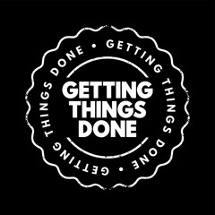 Getting Things Done - personal productivity system, to deal with situations quickly and efficiently, text concept stamp