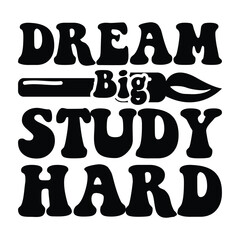 dream big study hard