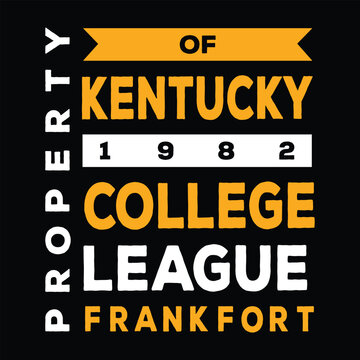
Property Of Kentucky 1982 College League Frankfort Typography Quotes Motivational New Design Vector For T Shirt,Backround,Poster,Banner Print Illustration...