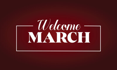 Welcome March Stylish Text Design