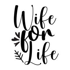 Wife For Life SVG Cut File