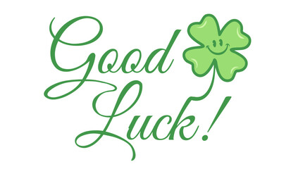 Vector vintage poster with clover for Patrick's day. Green lucky clover and text of Good luck.