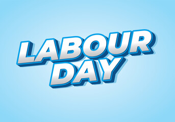 Labour day. Text effect in eye catching colors and 3D look