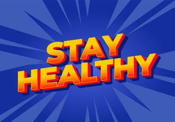 Naklejka na ściany i meble Stay healthy. Text effect in 3D look with eye catching colors