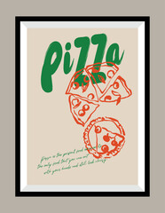 Pizza hand drawn illustration in a poster frame for wall art gallery. Matisse style.