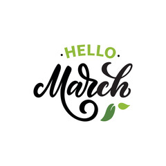 Fototapeta premium Hello March handwritten text isolated on white background as logotype, icon, card. Spring postcard, invitation, flyer. Vector illustration. Hand lettering typography, modern brush calligraphy
