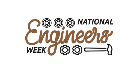 National Engineers Week handwritten calligraphy vector illustration. Great for celebrating the amazing accomplishments of engineers, technicians, and technologists.