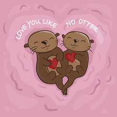 Love you like no otter illustration. Heart shaped pink background. Cute vector illustration.
