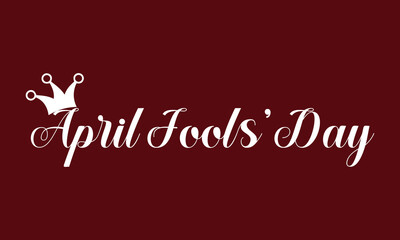 Fototapeta na wymiar Happy Aprils' Fool Day Text Design And Colorful Background