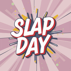  slap day typography , slap day lettering , slap day inscription , slap day calligraphy , slap day