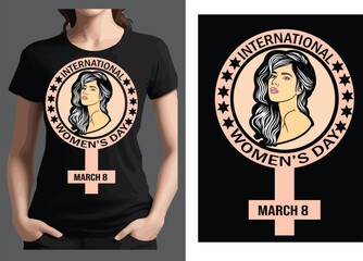 Happy International women's day T shirt design vector .