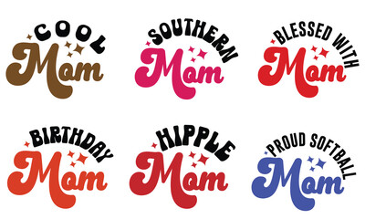 Mom, Mother, Mama, Mommy, Typography SVG And T-Shirt Design Bundle EPS File 