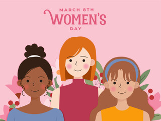 Happy women day card with women of different ethnicities and cultures stand side by side together. Strong and brave girls support each other. Sisterhood and females friendship. Vector