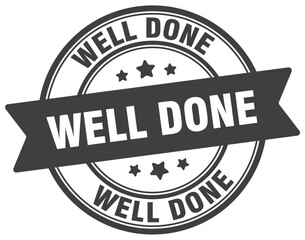 well done stamp. well done label on transparent background. round sign