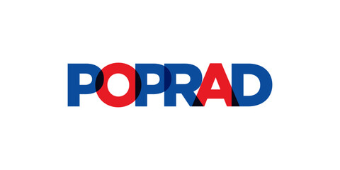Poprad in the Slovakia emblem. The design features a geometric style, vector illustration with bold typography in a modern font. The graphic slogan lettering.