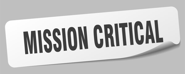 mission critical sticker. mission critical label