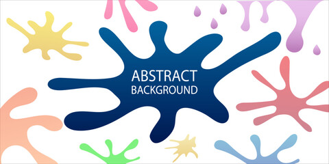 Modern geometrical abstract background with blots. Abstract blotch shapes background vector illustration. Object web design. Color paint splatter. Spray paint blur element. Colorful ink stains mess.