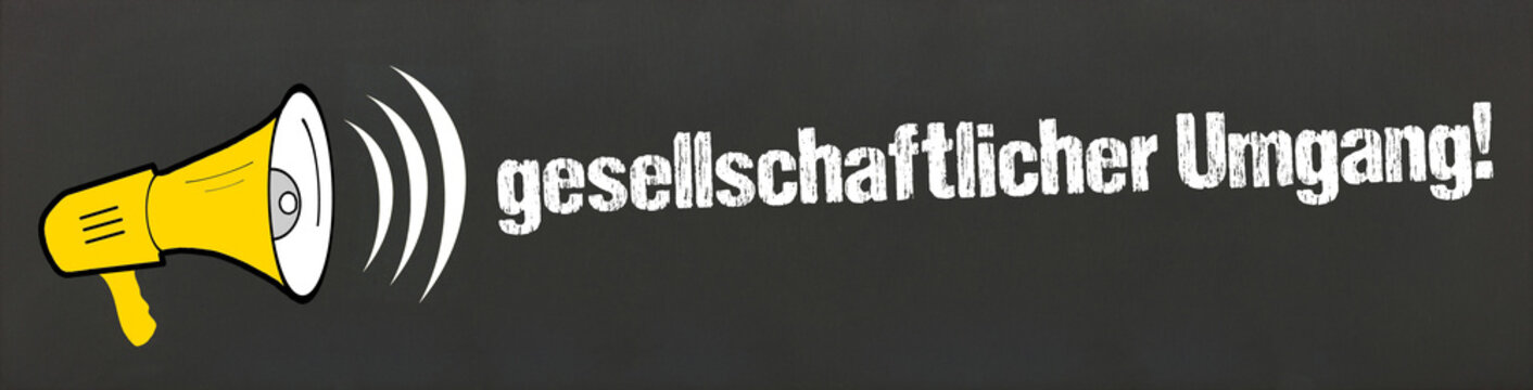 gesellschaftlicher Umgang!
