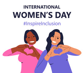 International Women's Day. IWD. 8 march. Celebrating theme Inspire Inclusion. Heart hands. Young women show hearts with their hands.