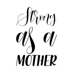 strong as a mother black letter quote