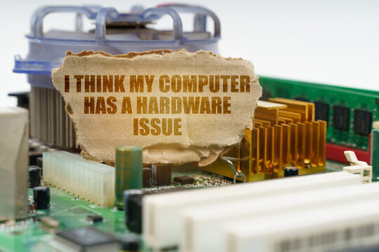 On the computer motherboard there is a cardboard with the inscription - I think my computer has a hardware issue