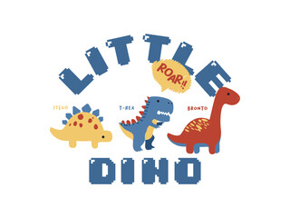 hand drawn illustration and text Little Dino for t-shirt