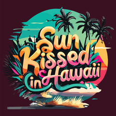 Obraz premium Sun Kissed in Hawaii lettering palm tree sunset eps vector design Tropical Beach illustration for trendy t shirt and apparel design, hoodies, banner, print poster tropical emblem