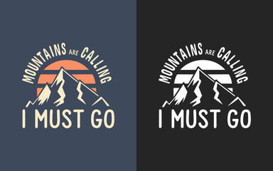 Answering the Call: 'Mountains are Calling, I Must Go' Typography Quotes for Outdoor Adventurers