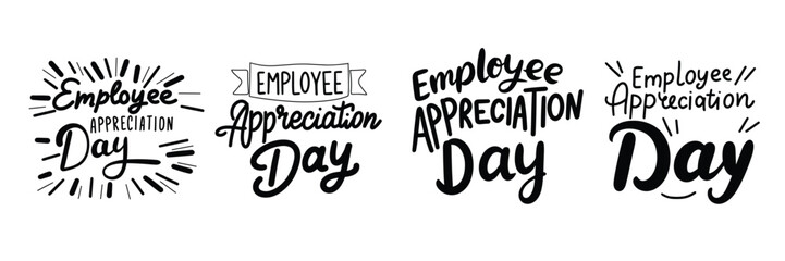 Collection of inscriptions Employee Appreciation Day. Handwriting text banner set in black color. Hand drawn vector art. - Powered by Adobe