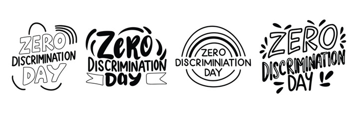 Collection of inscriptions Zero Discrimination Day. Handwriting text banner set in black color. Hand drawn vector art.
