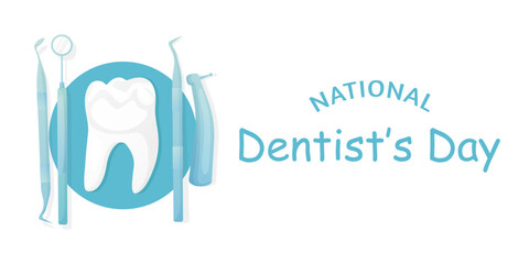 Banner for National Dentist Day. Illustration with tooth and dental instruments.