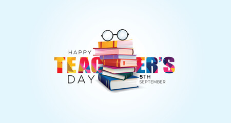 Happy Teachers day text with Inspiring books and teacher eye glass background. Wishing greeting card banner poster Creative concept.